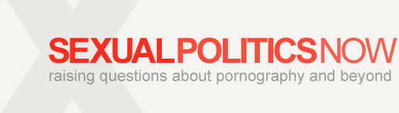 Sexual Politics now - raising questions about pornography and beyond